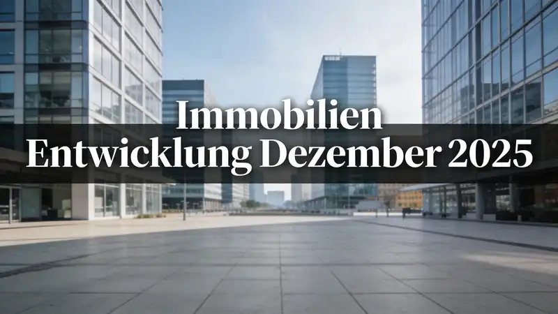 Aktuelle Entwicklung von Immobilienpreisen in Deutschland Dezember 2025
