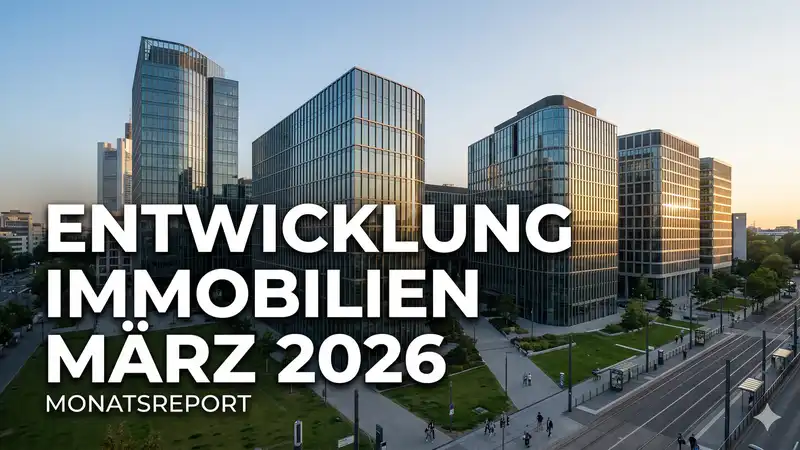 Immobilienpreisentwicklung März 2026 in Deutschland